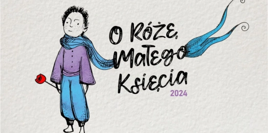 Rozpoczyna się kolejna edycja konkursu „O Różę Małego Księcia”.