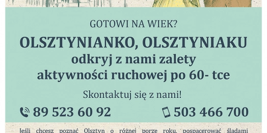 Spacery, nordic walking, warsztaty aktywności manualnej, wzmacnianie kondycji fizycznej, nowe znajomości i integracja społeczna - to oferta dla olsztyńskich seniorów.