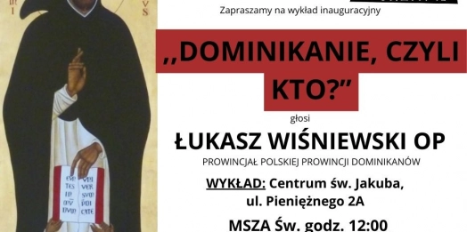 Rusza Dominikańska Szkoła Wiary