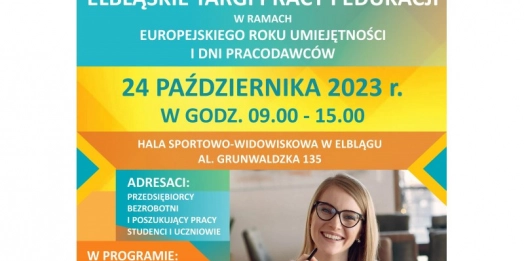Elbląskie Targi Pracy i Edukacji to wydarzenie w ramach Europejskiego Roku Umiejętności i Dni Pracodawców.