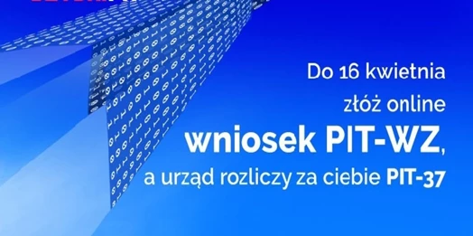 Administracja skarbowa przypomina – wypełnienie zeznania podatkowego za ubiegły rok można zlecić urzędowi skarbowemu.