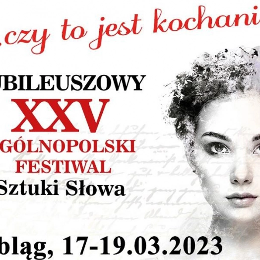 Centrum Spotkań Europejskich „Światowid” w Elblągu zaprasza do Udziału w Jubileuszowym XXV Ogólnopolskim Festiwalu Sztuki Słowa „…Czy to jest kochanie?”.